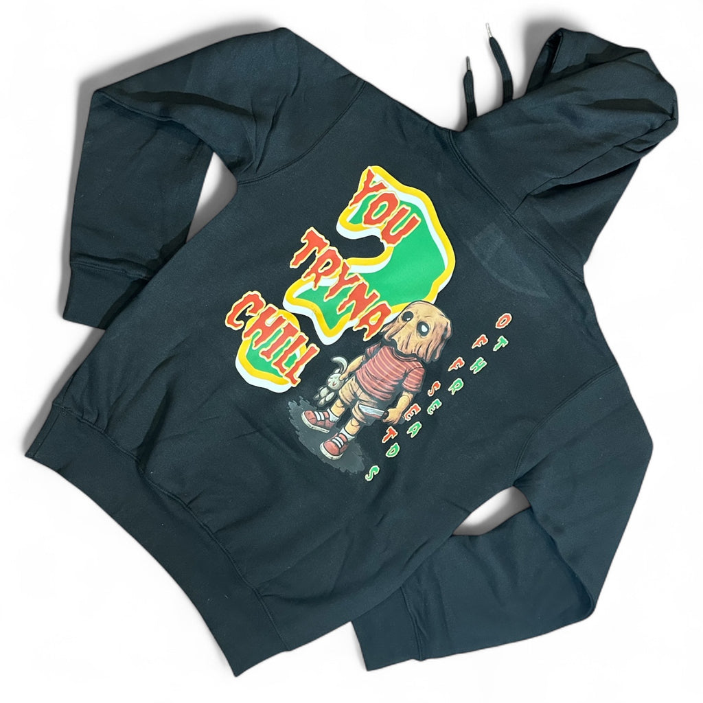 OST YOU TRYING CHILL HOODIE